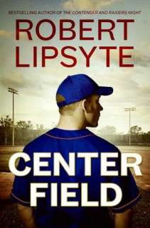   Center Field by Robert Lipsyte, HarperCollins 