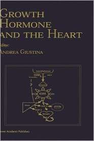 Growth Hormone and the Heart, (0792372123), Andrea Giustina, Textbooks 