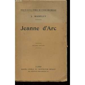 Jeanne DArc Michelet J.  Books