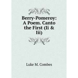    Pomeroy A Poem. Canto the First (Ii & Iii). Luke M. Combes Books