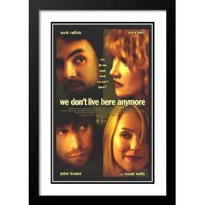  We Dont Live Here Anymore 20x26 Framed and Double Matted Movie 