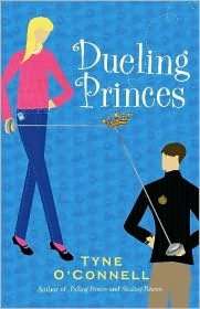   Dueling Princes by Tyne OConnell, Bloomsbury USA