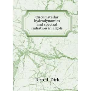   hydrodynamics and spectral radiation in algols Dirk Terrell Books