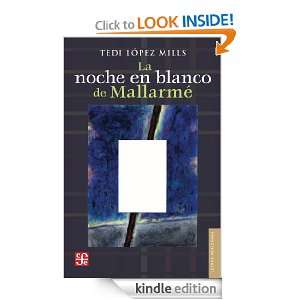 La noche en blanco de Mallarmé (Spanish Edition) Tedi López Mills 