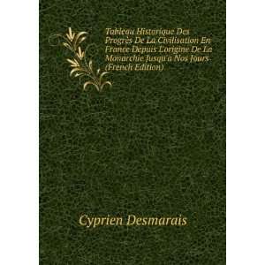   Monarchie Jusqua Nos Jours (French Edition) Cyprien Desmarais Books