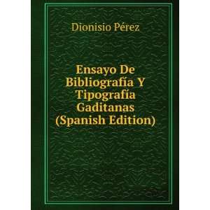   Gaditanas (Spanish Edition) Dionisio PÃ©rez  Books