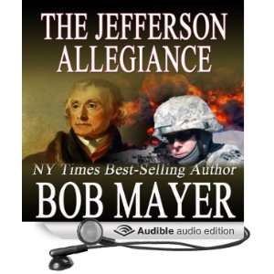  The Jefferson Allegiance (Audible Audio Edition) Bob 