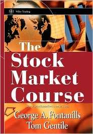 The Stock Market Course, (0471393150), George A. Fontanills, Textbooks 