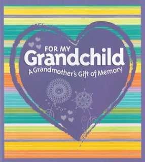   Grandmothers Gift of Memory by Paige Gilchrist, Sterling  Hardcover