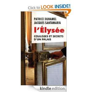 Elysée (French Edition) Patrice DUHAMEL, Jacques SANTAMARIA 