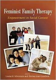 Feminist Family Therapy Empowerment in Social Context, (1591470218 