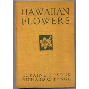    Hawaiian Flowers Loraine E. and Richard C. Tongg Kuck Books