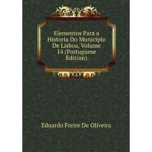   , Volume 14 (Portuguese Edition) Eduardo Freire De Oliveira Books