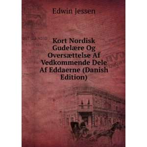   Af Vedkommende Dele Af Eddaerne (Danish Edition) Edwin Jessen Books