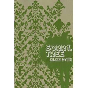  Sorry, Tree [Paperback] Eileen Myles Books