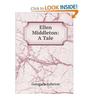 Ellen Middleton A Tale Georgiana Fullerton  Books
