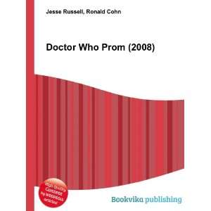  Doctor Who Prom (2008) Ronald Cohn Jesse Russell Books