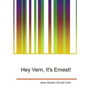 Hey Vern, Its Ernest Ronald Cohn Jesse Russell  Books