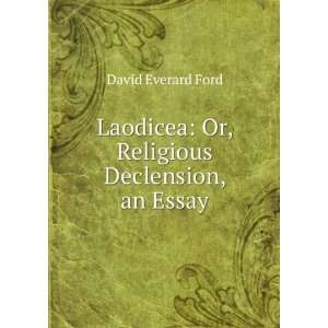    Or, Religious Declension, an Essay David Everard Ford Books