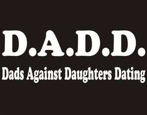 NEW T Shirt DADD Dads Against Daughters Dating S   4XL  