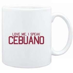    Mug White  LOVE ME, I SPEAK Cebuano  Languages