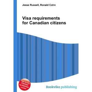 Visa requirements for Canadian citizens Ronald Cohn Jesse Russell 