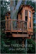 New Treehouses of the World Pete Nelson