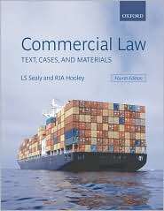 Commercial Law Text, Cases, and Materials, (019929903X), LS Sealy 