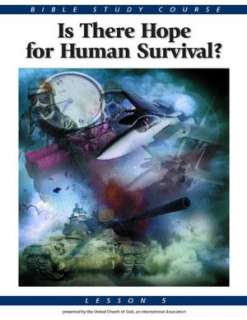 Bible Study Lesson 5   Is There Hope For Human Survival?