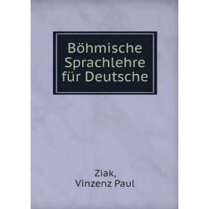    BÃ¶hmische Sprachlehre fÃ¼r Deutsche Vinzenz Paul Ziak Books