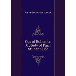   Study of Paris Student Life Gertrude Christian Fosdick Books