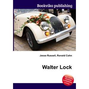  Walter Lock Ronald Cohn Jesse Russell Books