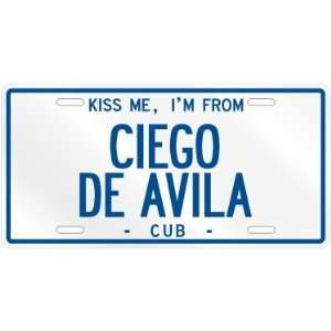  NEW  KISS ME , I AM FROM CIEGO DE AVILA  CUBA LICENSE 