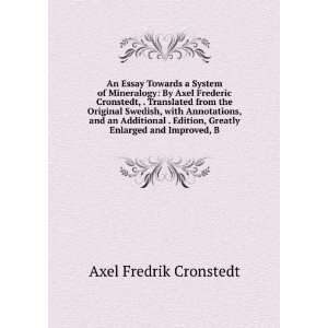   , Greatly Enlarged and Improved, B Axel Fredrik Cronstedt Books
