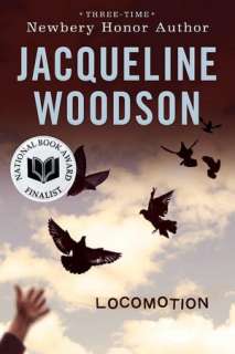   Locomotion by Jacqueline Woodson, Penguin Group (USA 