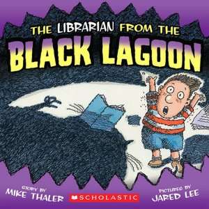   The Librarian from the Black Lagoon by Mike Thaler 