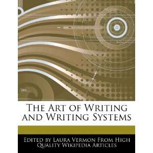   of Writing and Writing Systems (9781276159081) Laura Vermon Books
