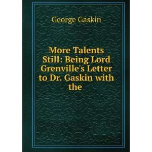   Lord Grenvilles Letter to Dr. Gaskin with the . George Gaskin Books