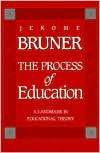   of Education, (0674710010), Jerome Bruner, Textbooks   