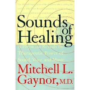   of Sound, Voice, and Music [Hardcover] Mitchell L. Gaynor Books