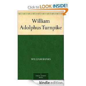 William Adolphus Turnpike William Banks  Kindle Store