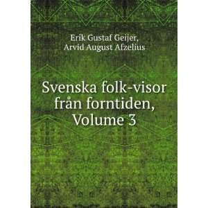   Forntiden, Volume 3 (Swedish Edition) Geijer Erik Gustaf Books