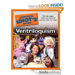 The Complete Idiots Guide to Ventriloquism Taylor Mason  