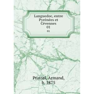 Languedoc, entre PyrÃ©nÃ©es et CÃ©vennes. 01 Armand, b. 1875 