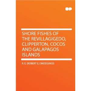   and Galapagos Islands R. E. (Robert E.) Snodgrass  Books