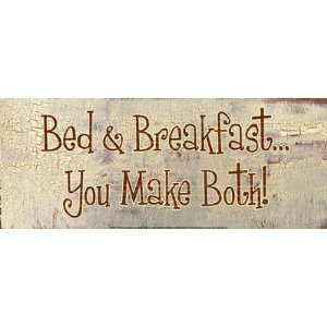 Bed and Breakfast You Make Both by Gilda Redfield 