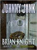 Johnny Junk Brian Knight