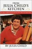 From Julia Childs Kitchen Julia Child