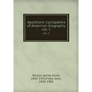  Appletons cyclopÃ¦dia of American biography. vol. 1 