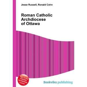  Roman Catholic Archdiocese of Ottawa Ronald Cohn Jesse 
